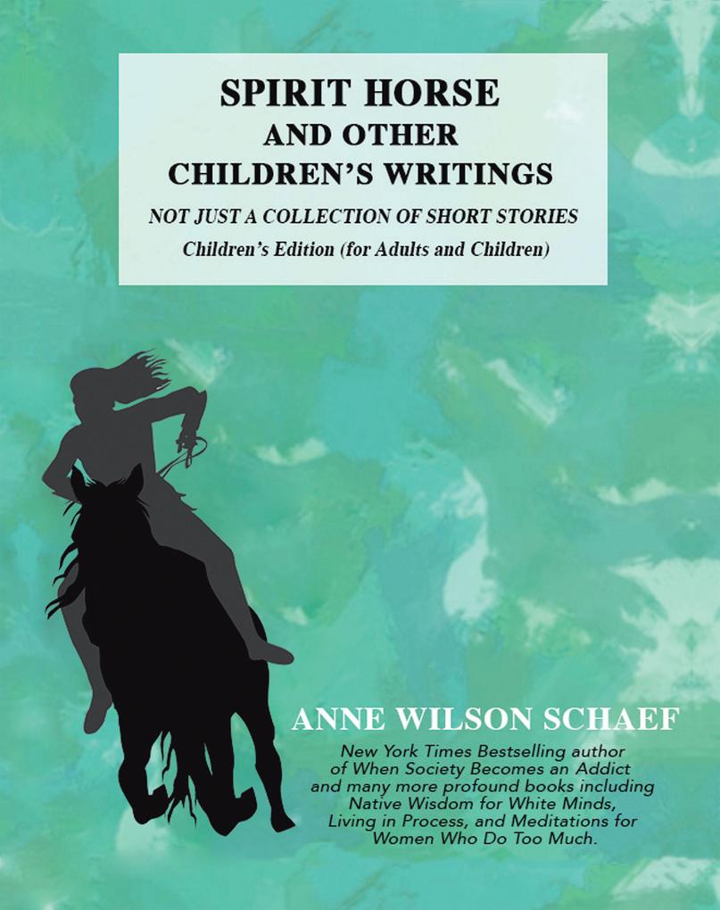 Spirit Horse and Other Children‘s Writings