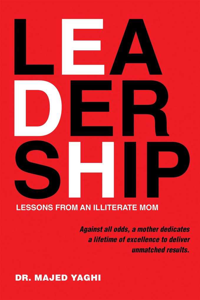 Leadership Lessons from an Illiterate Mom