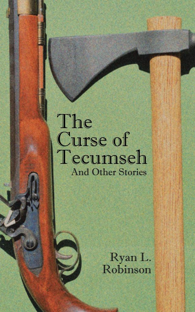 The Curse of Tecumseh - Ryan L. Robinson