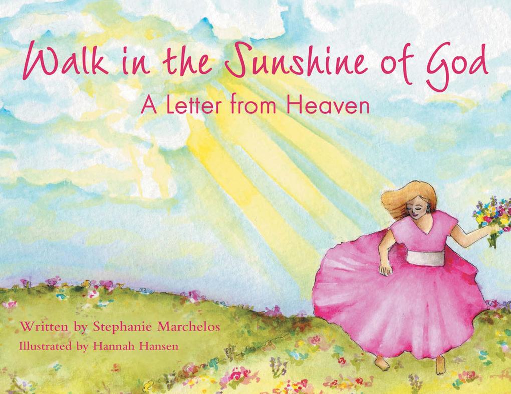 Walk in the Sunshine of God
