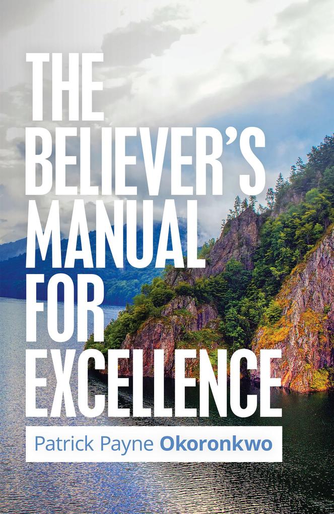 The Believer‘s Manual for Excellence