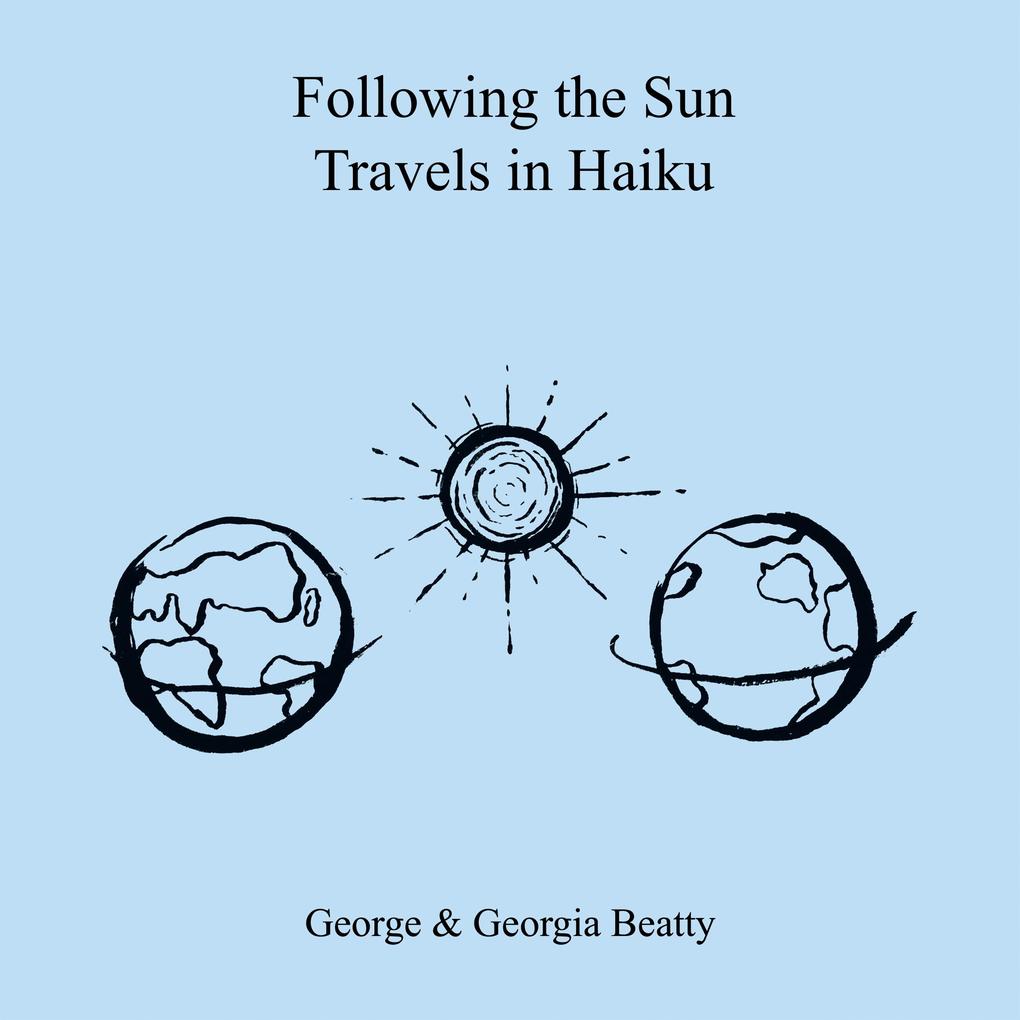 Following the Sun Travels in Haiku