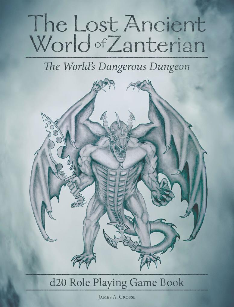 The Lost Ancient World of Zanterian - D20 Role Playing Game Book