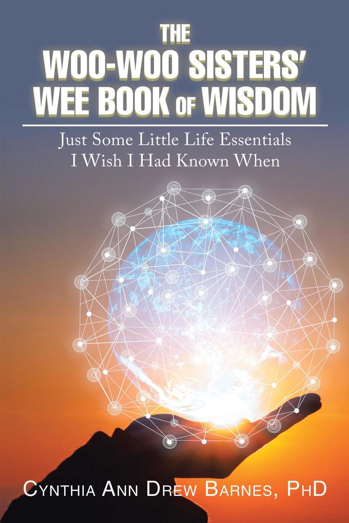 The Woo-Woo Sisters‘ Wee Book of Wisdom
