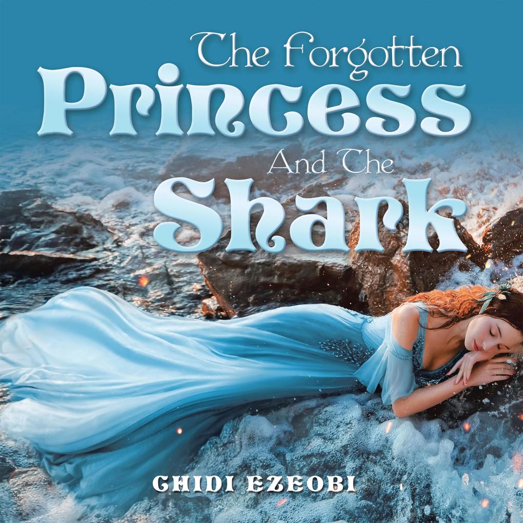 The Forgotten Princess and the Shark