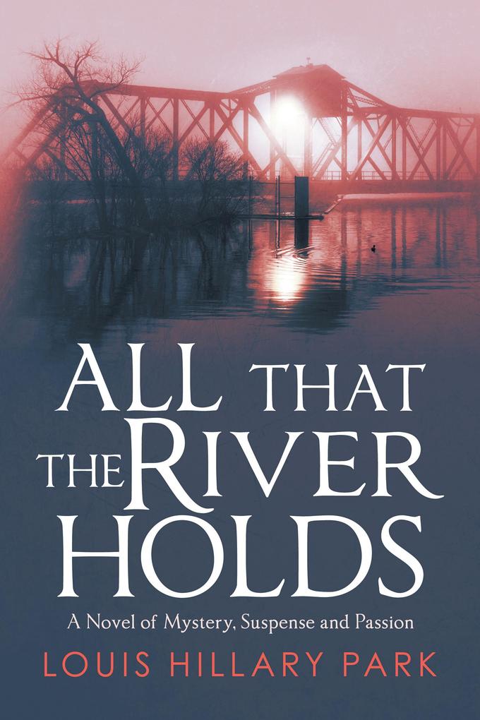 All That the River Holds