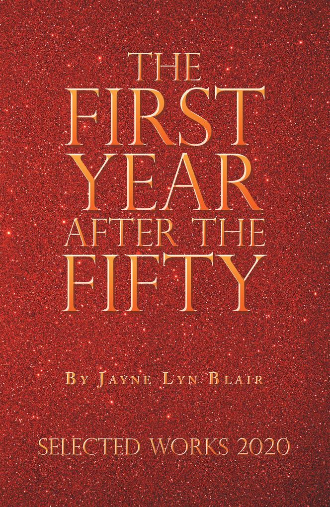 The First Year After the Fifty