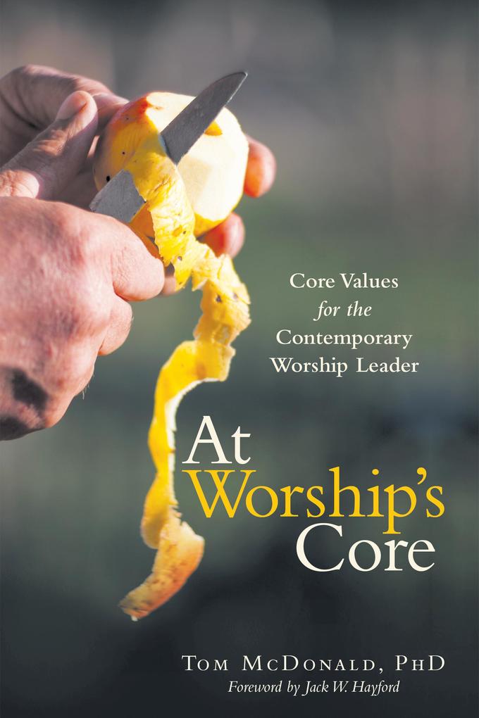 At Worship‘s Core