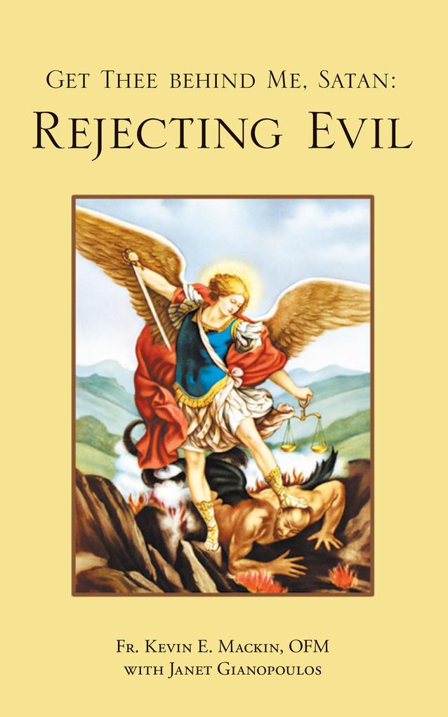 Get Thee Behind Me Satan: Rejecting Evil