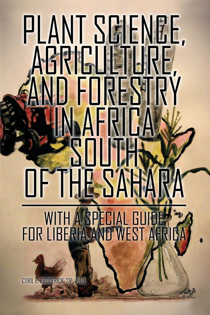 Plant Science Agriculture and Forestry in Africa South of the Sahara