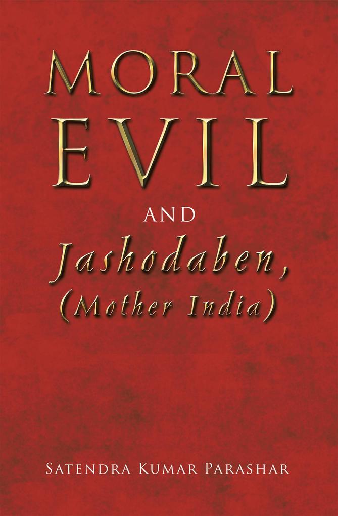 Moral Evil and Jashodaben (Mother India)