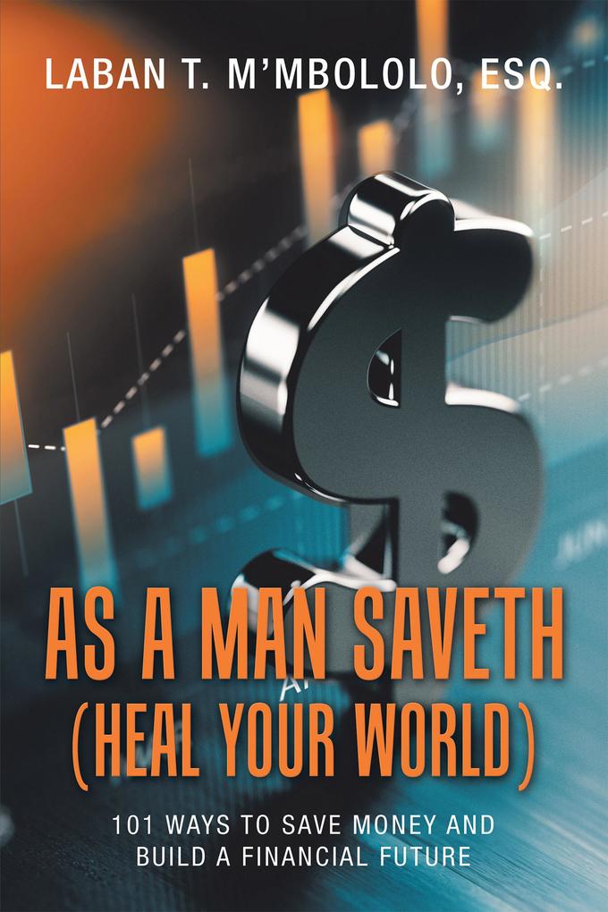 As a Man Saveth (Heal Your World)