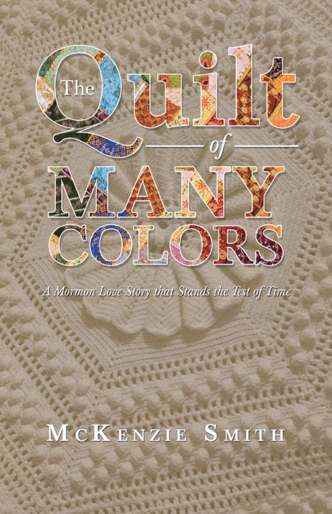 The Quilt of Many Colors