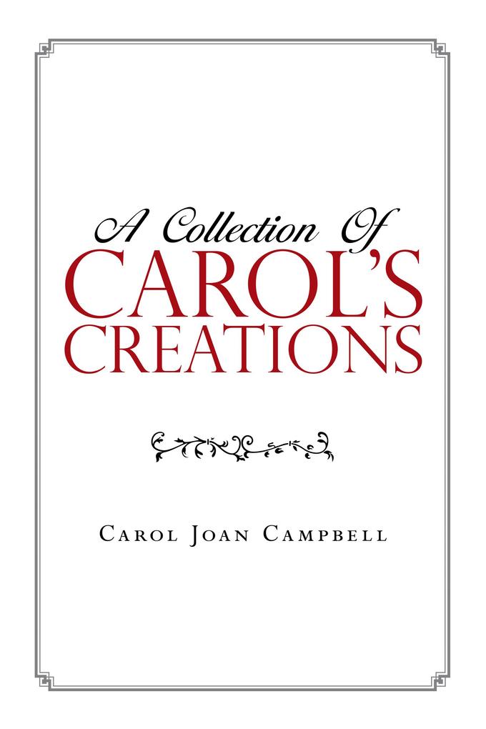 A Collection of Carol‘s Creations