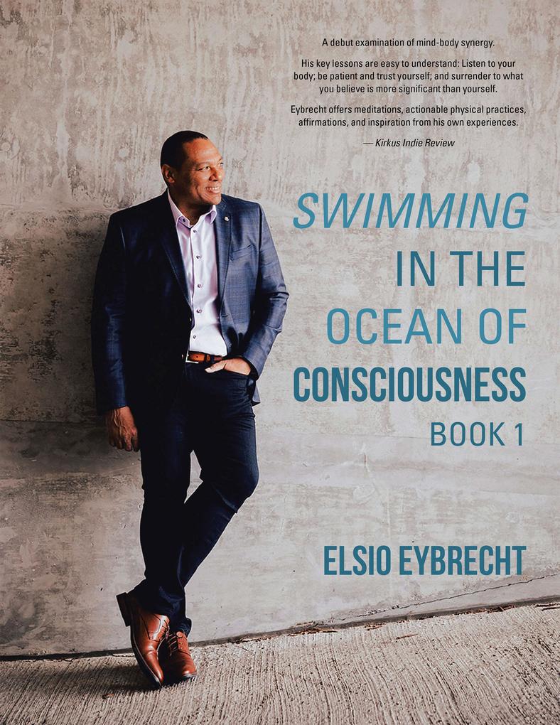 Swimming in the Ocean of Consciousness