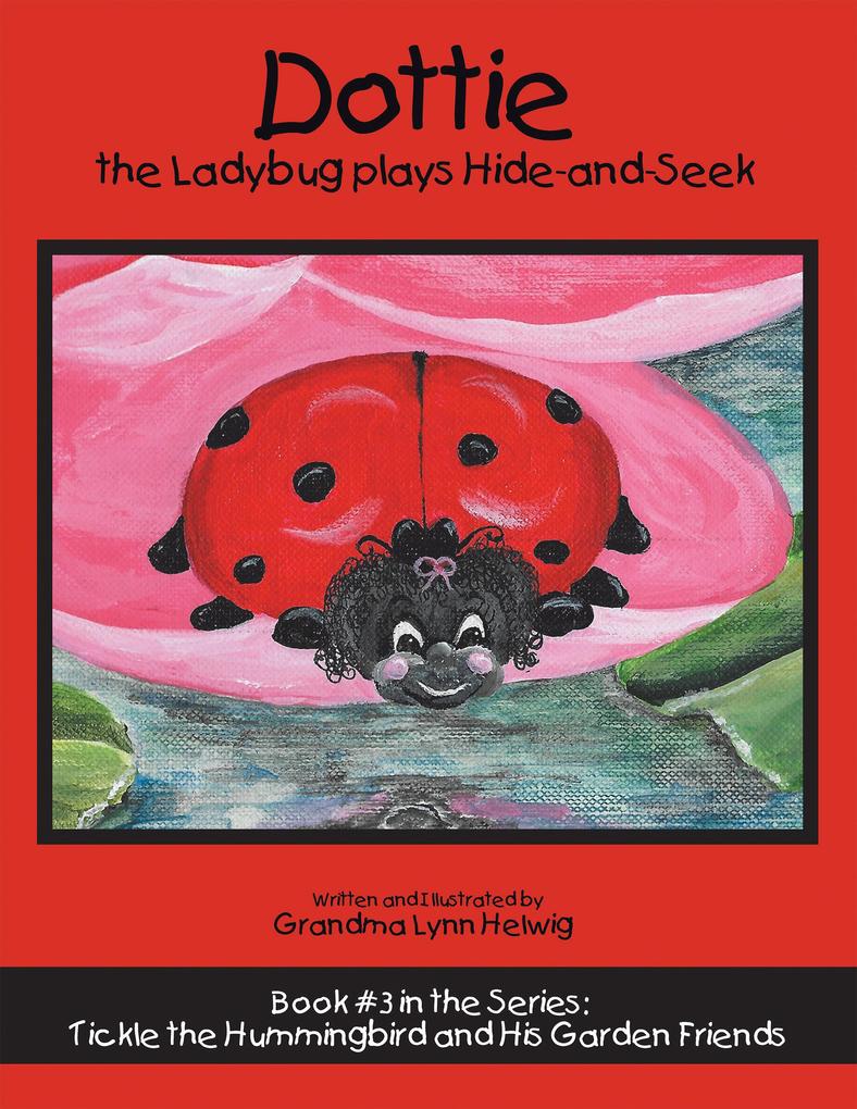 Dottie the Ladybug Plays Hide-And-Seek
