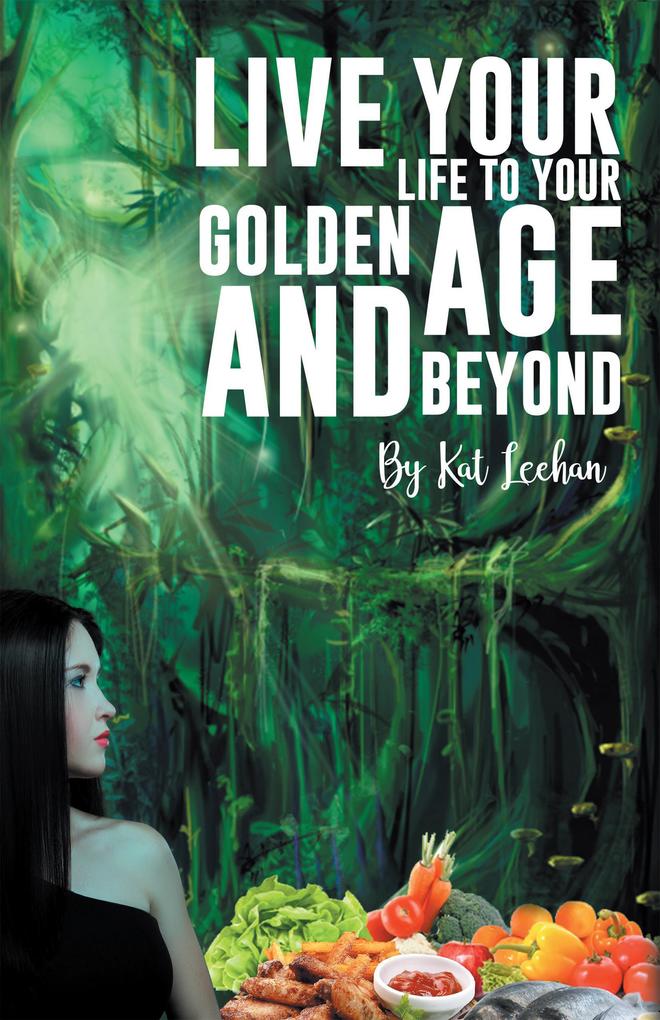 ‘Live Your Life to Your Golden Age and Beyond‘
