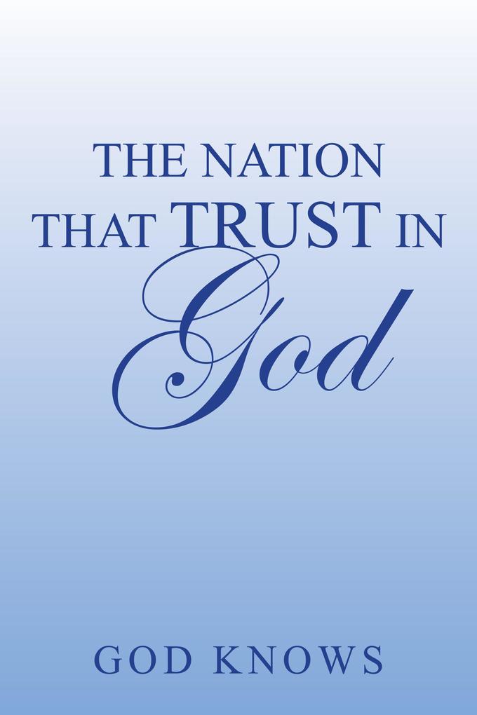 The Nation That Trust in God
