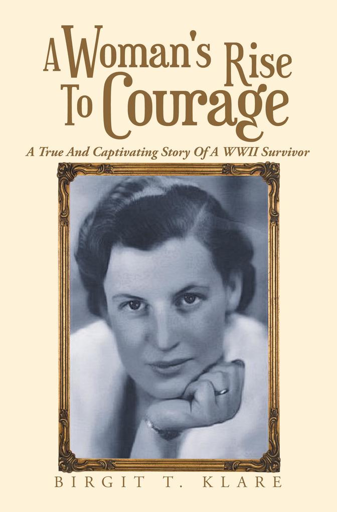 A Woman‘s Rise to Courage