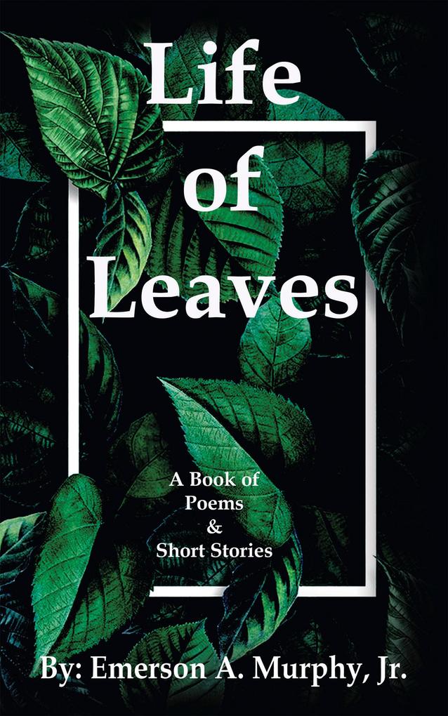 Life of Leaves