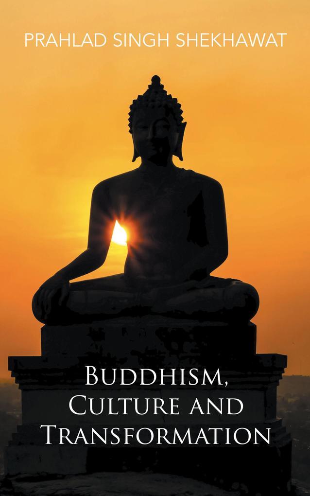Buddhism Culture and Transformation