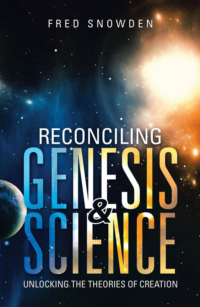 Reconciling Genesis & Science