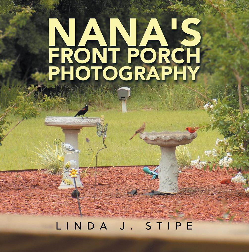 Nana‘s Front Porch Photography