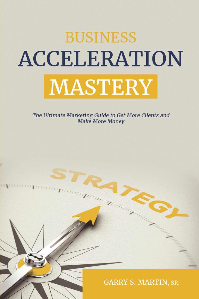 Business Acceleration Mastery