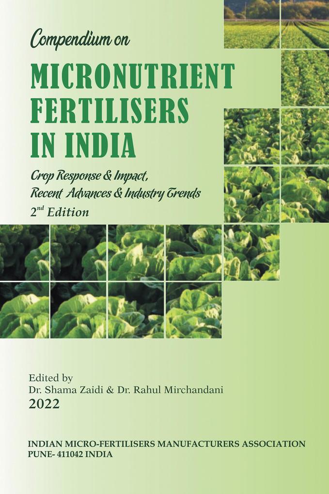 Compendium on Micronutrient Fertilisers in India Crop Response & Impact Recent Advances and Industry Trends