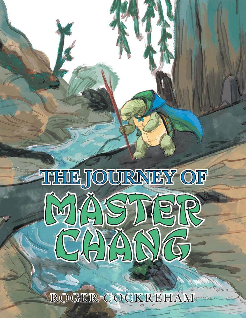 The Journey of Master Chang