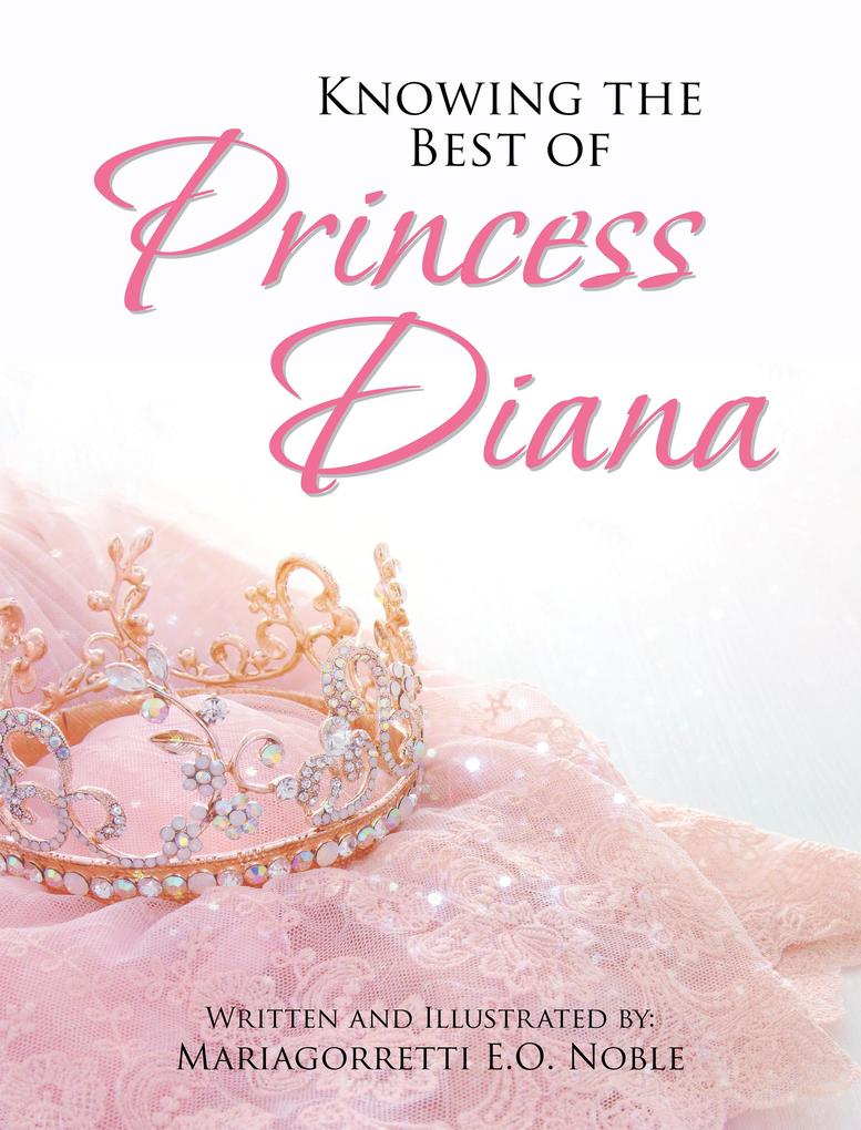 Knowing the Best of Princess Diana