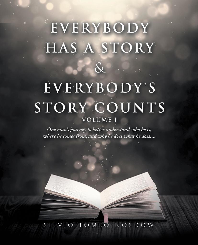 Everybody Has a Story & Everybody‘s Story Counts