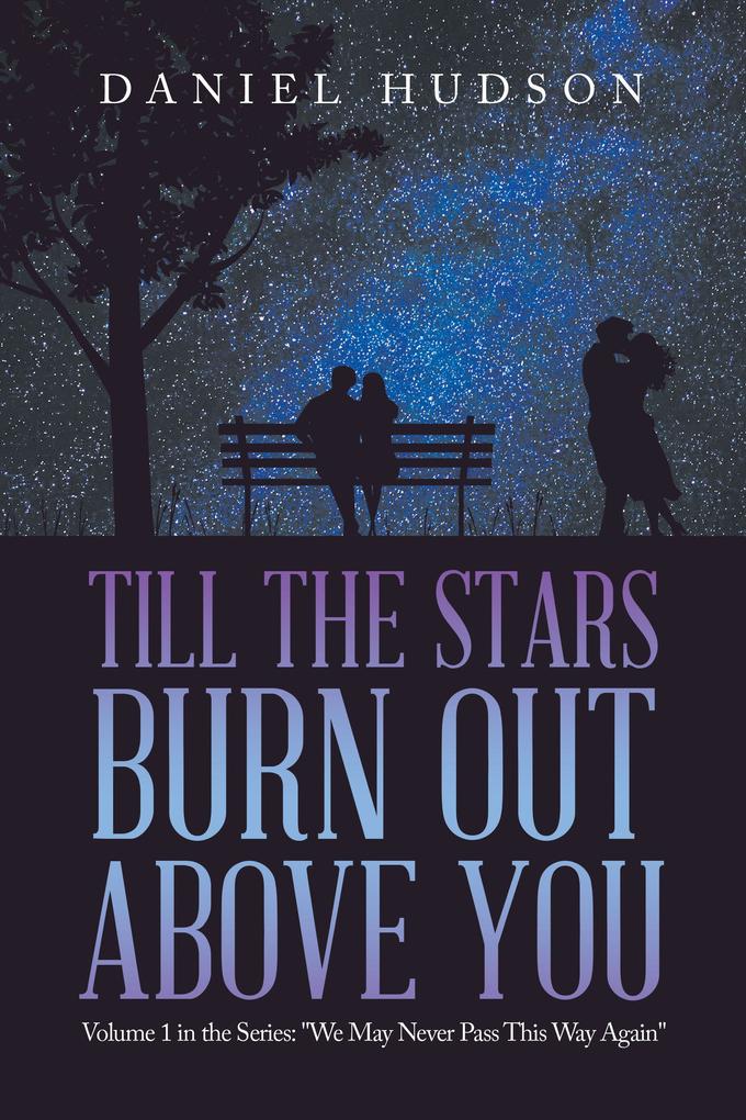 Till the Stars Burn out Above You