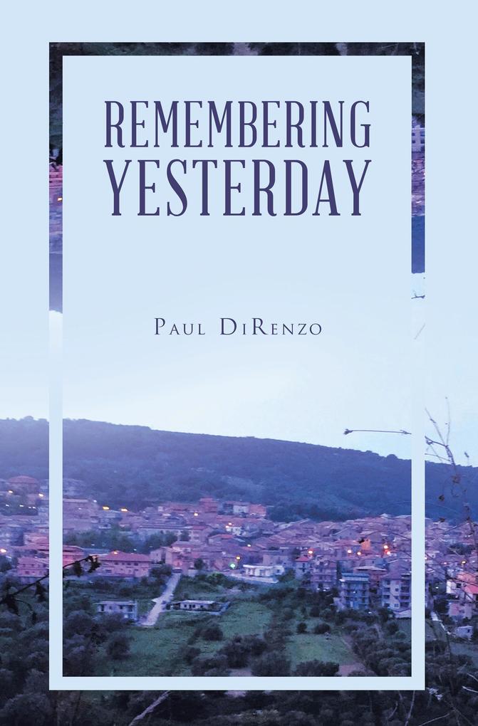 Remembering Yesterday