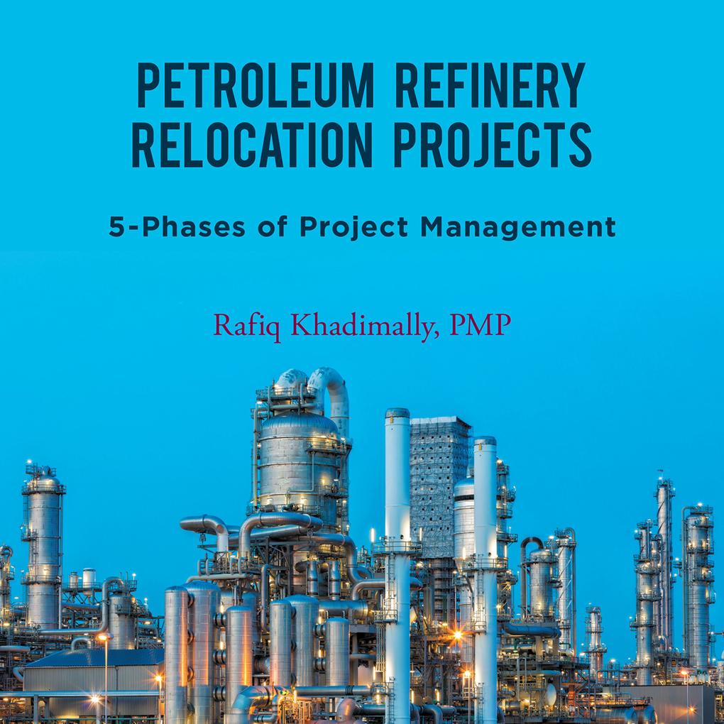 Petroleum Refinery Relocation Projects