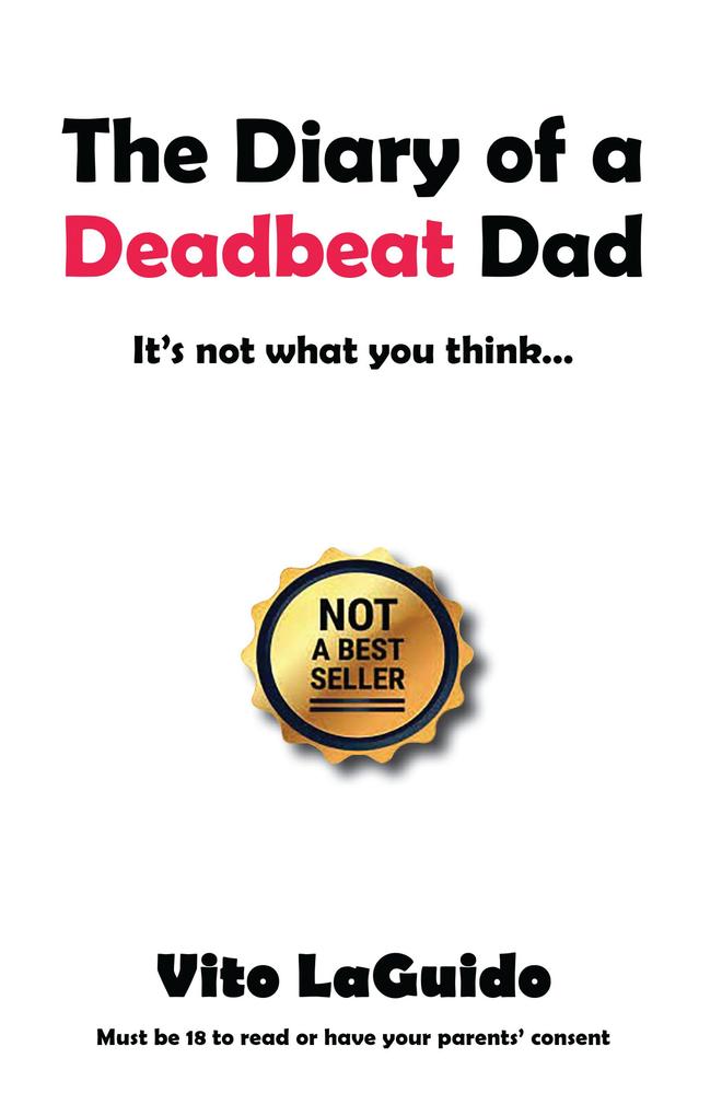 The Diary of a Deadbeat Dad