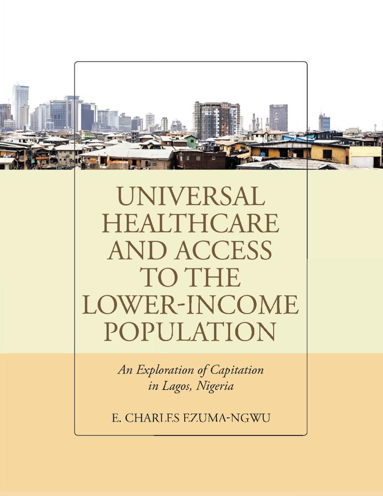 Universal Healthcare and Access to the Lower-Income Population