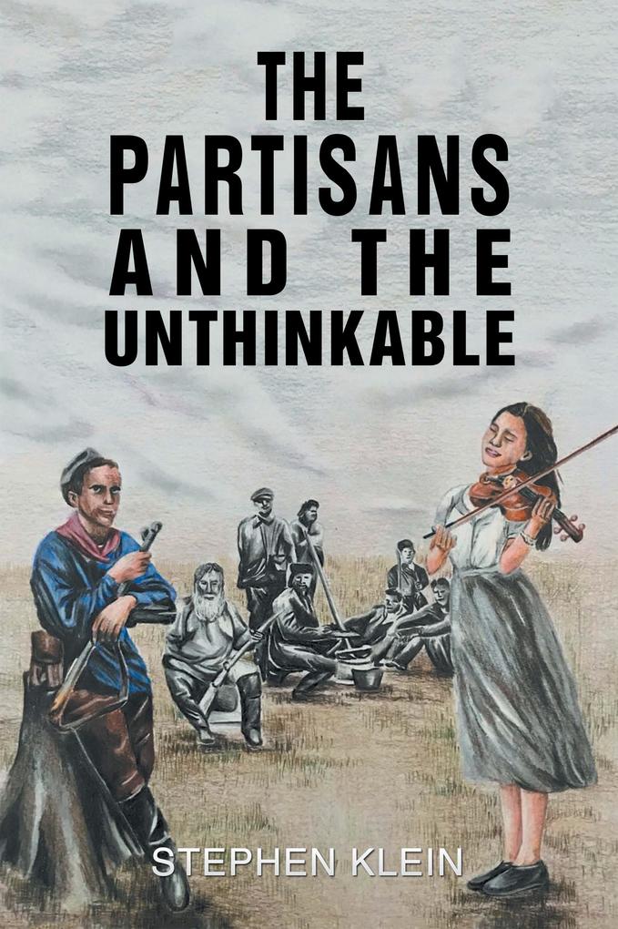 The Partisans and the Unthinkable