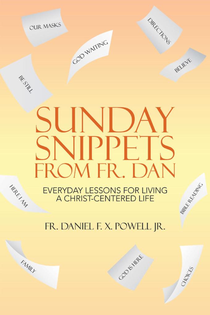 Sunday Snippets from Fr. Dan