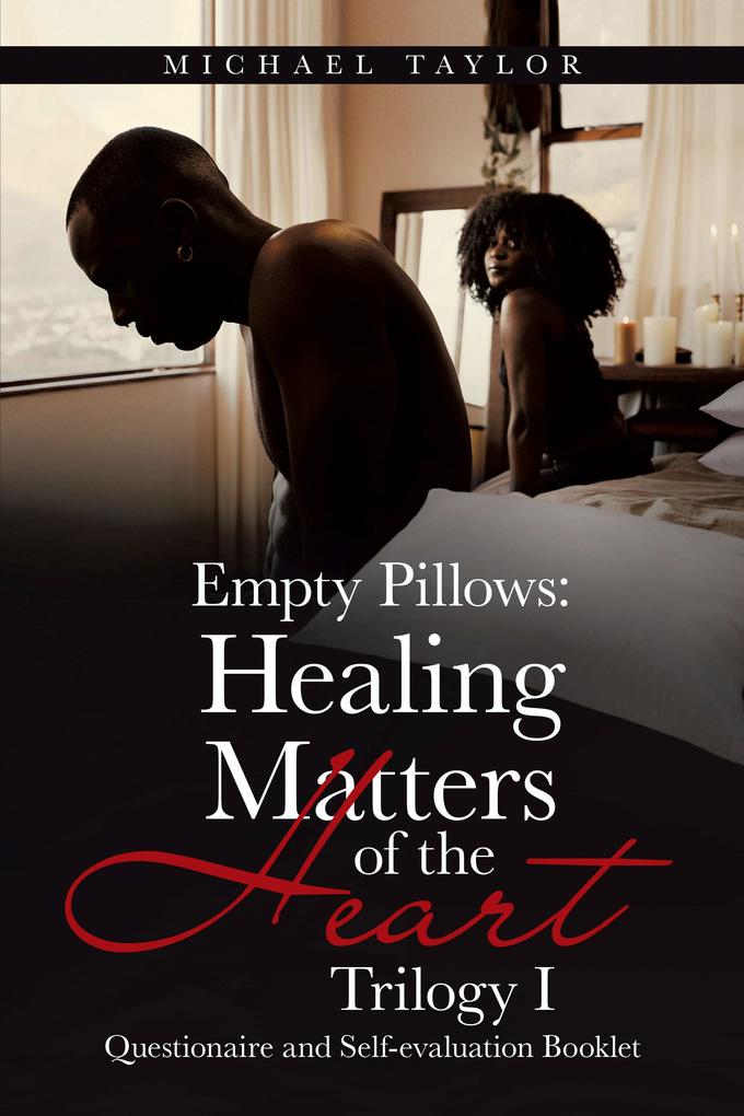 Empty Pillows: Healing Matters of the Heart Trilogy I