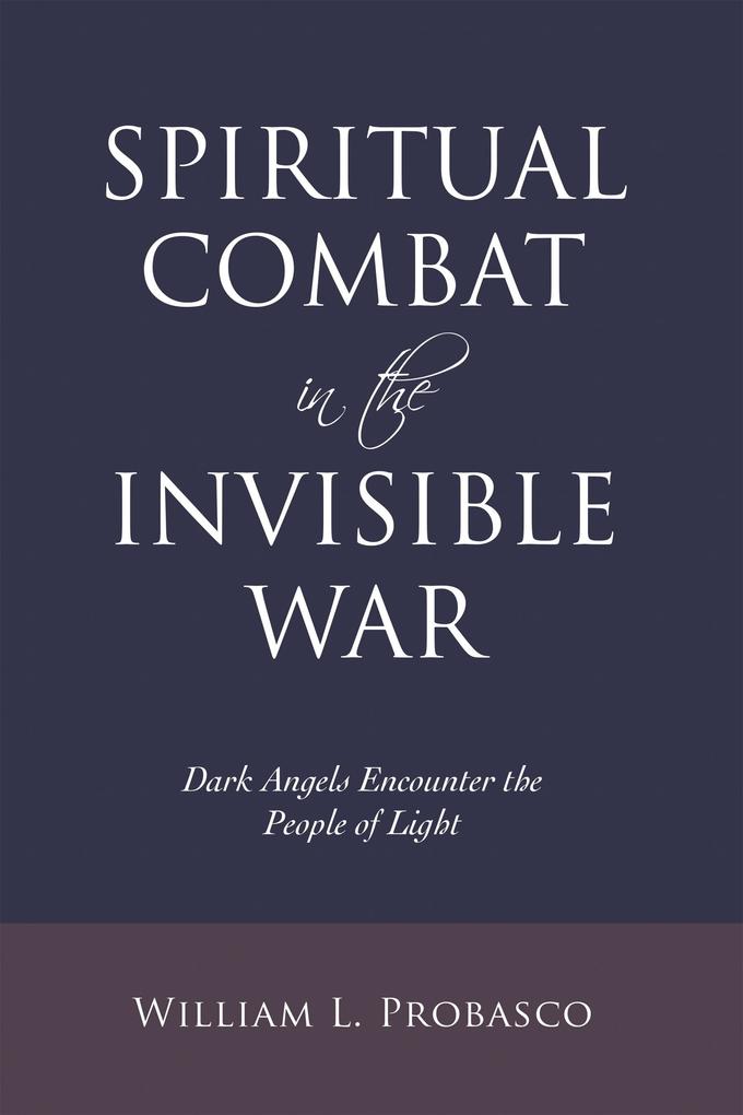 Spiritual Combat in the Invisible War