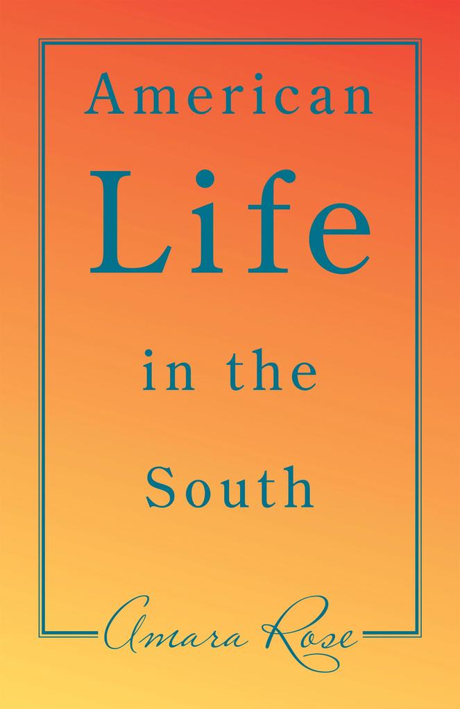 American Life in the South