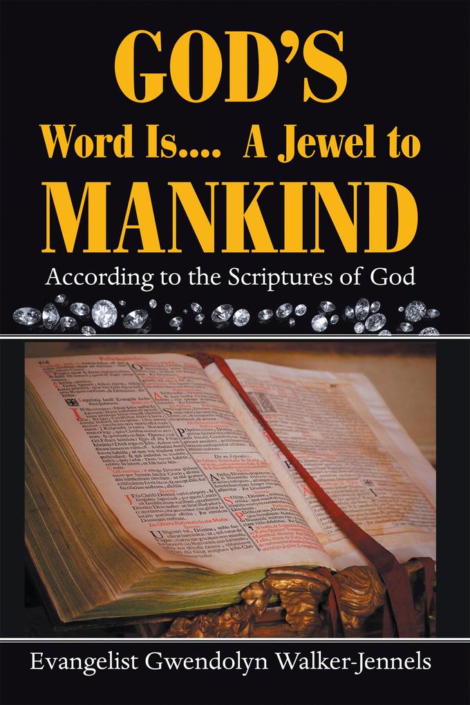 God‘s Word Is.... a Jewel to Mankind