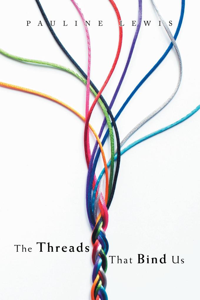 The Threads That Bind Us