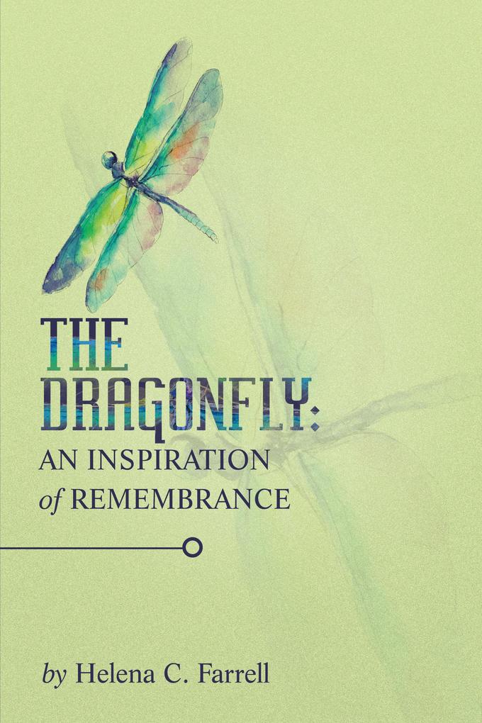 The Dragonfly: an Inspiration of Remembrance