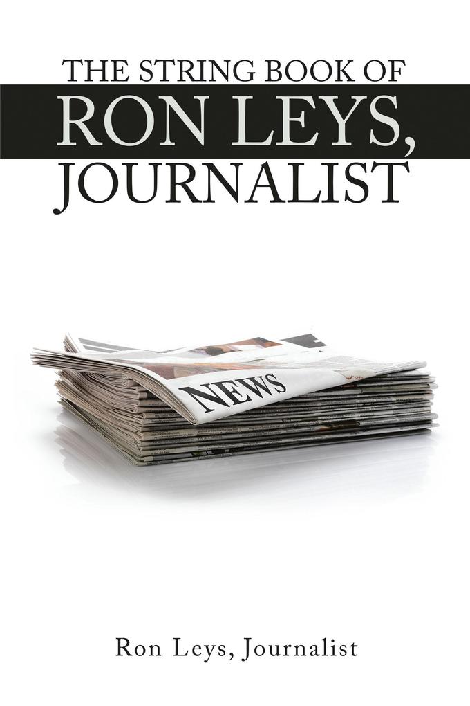 The String Book of Ron Leys Journalist