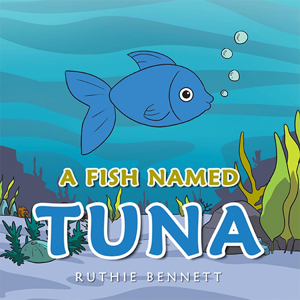 A Fish Named TUNA