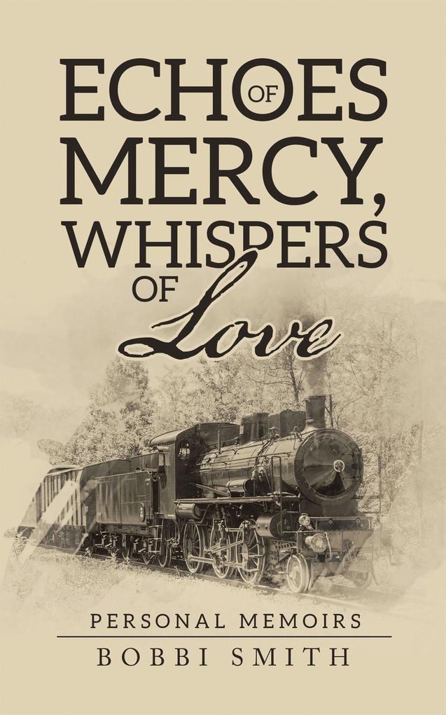 Echoes of Mercy Whispers of Love
