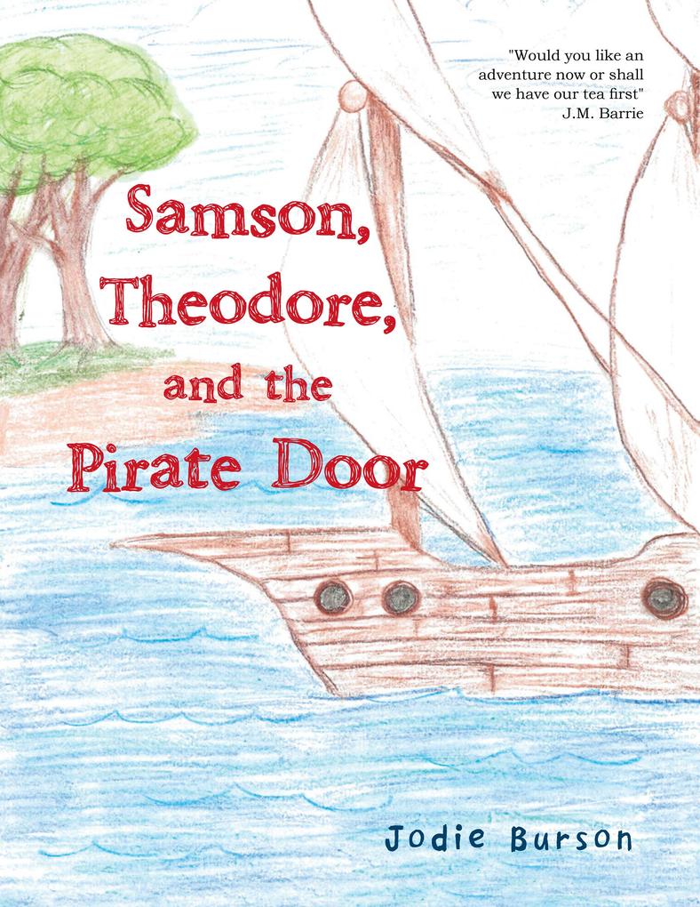 Samson Theodore and the Pirate Door