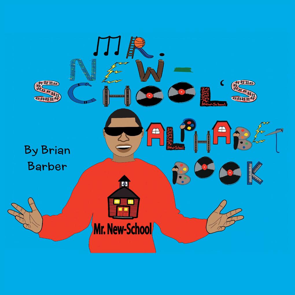 Mr. New-School‘s Alphabet Book